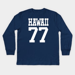 Hawaii 77 Kids Long Sleeve T-Shirt